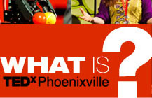 What is TEDxPhoenixville?